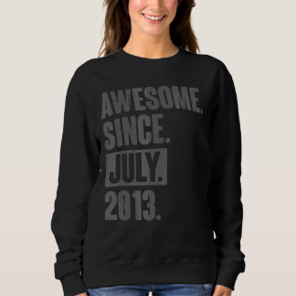 Awesome Since July 2013  9 Year Old 9th Birthday Sweatshirt