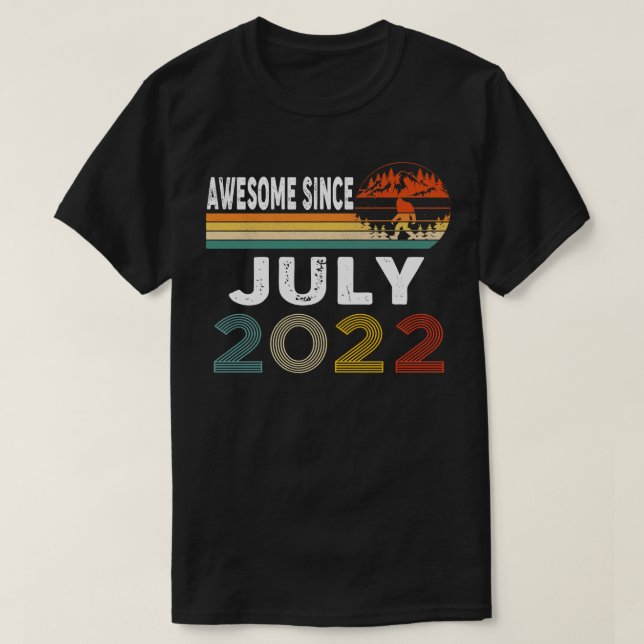Awesome Since July 2022 T-Shirt (Design Front)