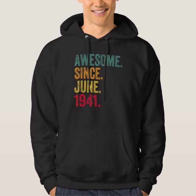 Awesome Since June 1941 Vintage 81st Birthday Hoodie (Front)