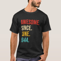 Awesome Since June 1944 Vintage 78th Birthday 78 Y