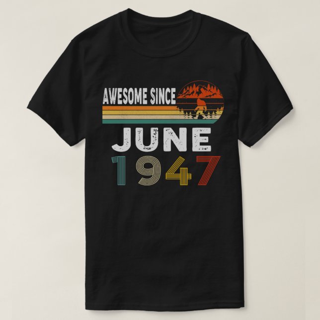 Awesome Since June 1947 T-Shirt (Design Front)