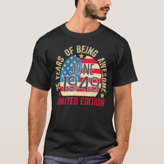 Awesome Since June 1949 75 Years Old Usa Flag T-Shirt