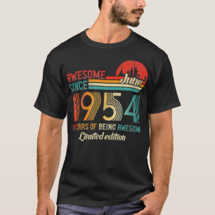 Awesome Since June 1954 67 Years Old Born June 195 T-Shirt