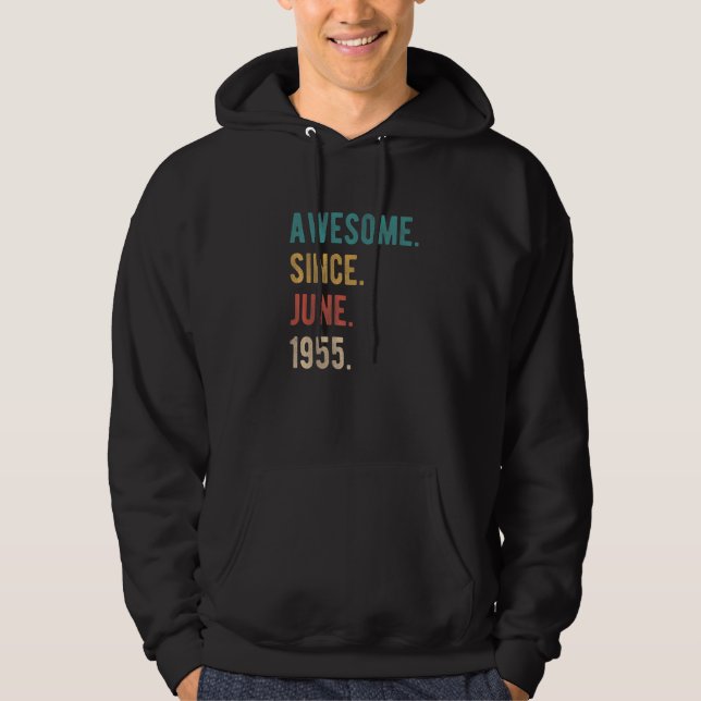 Awesome Since June 1955 67 Year Old Bday 67th Birt Hoodie (Front)