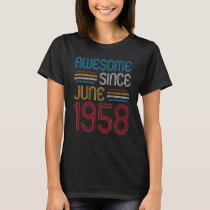 Awesome Since June 1958  64 Years Old Birthday T-Shirt