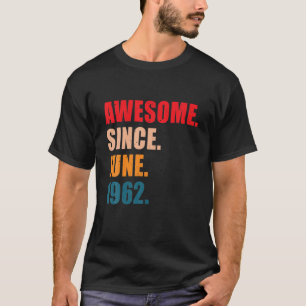 Awesome Since June 1962 Vintage Personalized Birth T-Shirt