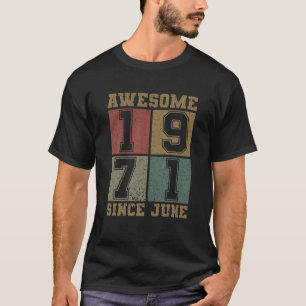 Awesome Since June 1971 50Th Birthday Vintage 1971 T-Shirt