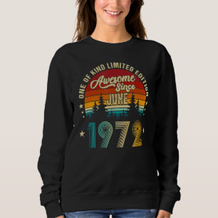 Awesome Since June 1972 50 Years Old 27th Birthday Sweatshirt