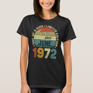 Awesome Since June 1972 50 Years Old 50th Birthday T-Shirt