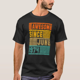 Awesome Since June 1974 Vintage 48th Men And Women T-Shirt