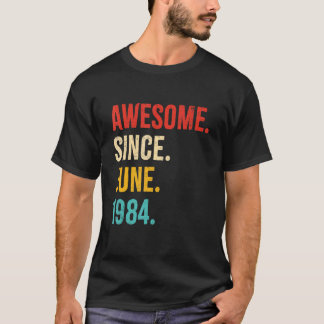 Awesome Since June 1984 Vintage 38th Birthday 38 Y T-Shirt