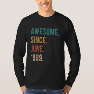 Awesome Since June 1989 33 Year Old Bday 33rd Birt T-Shirt