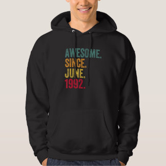 Awesome Since June 1992 Vintage 30th Birthday Hoodie