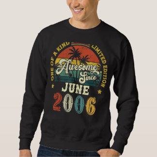 Awesome Since June 2006 Vintage 16th Birthday Sweatshirt