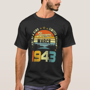 Awesome Since March 1943 Vintage 79th Birthday For T-Shirt