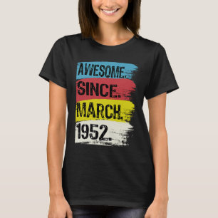 Awesome Since March 1952 71st Birthday PIsces Arie T-Shirt