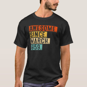 Awesome Since March 1959 64 Years Old 64th Birthda T-Shirt