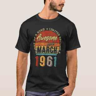 Awesome Since March 1961 Vintage 61th Birthday 3 T-Shirt