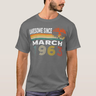 Awesome Since March 1963 T-Shirt