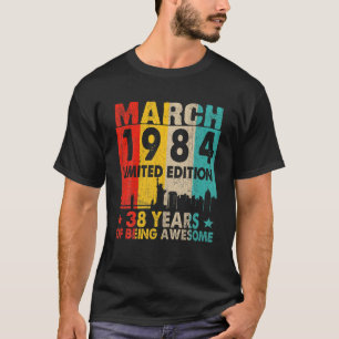 Awesome Since March 1984 38Th Birthday Vintage Ret T-Shirt
