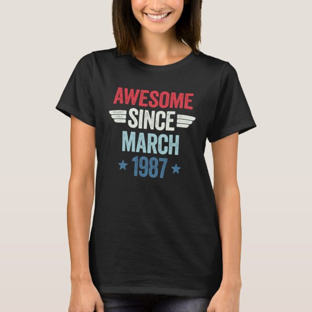 Awesome Since March 1987 2 T-Shirt (Front)