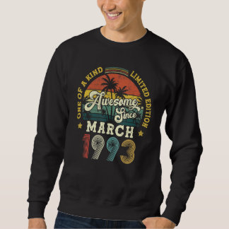 Awesome Since March 1993 Vintage 29th Birthday Sweatshirt