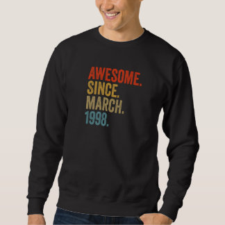 Awesome Since March 1998 24th Birthday Vintage Ret Sweatshirt