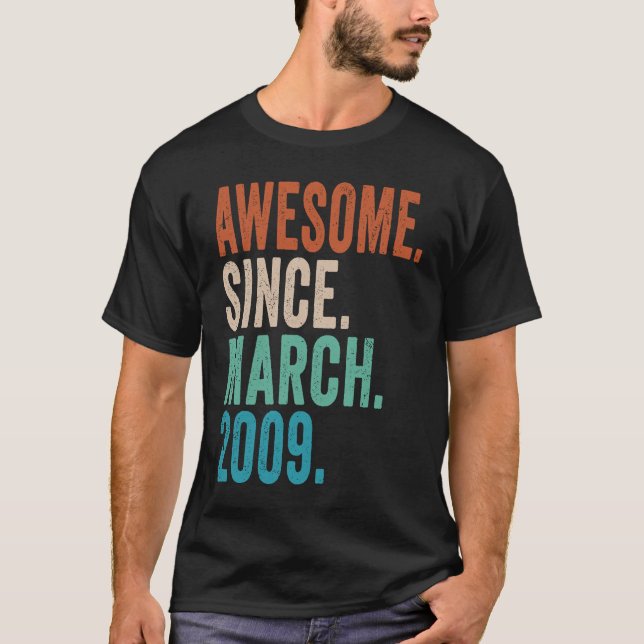 Awesome Since March 2009 14 Year Old  14th Birthda T-Shirt (Front)