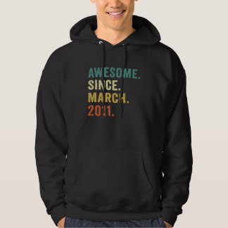 Awesome Since March 2011 12 Year Old  12th Birthda Hoodie