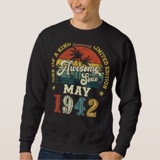 Awesome Since May 1942 Vintage 80th Birthday 1 Sweatshirt