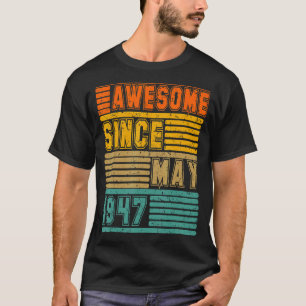 Awesome Since May 1947 Vintage 75th Men And Women T-Shirt