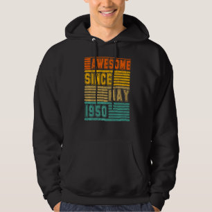 Awesome Since May 1950 Vintage 72th Men And Women  Hoodie