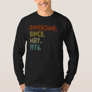 Awesome Since May 1976 Vintage 46th Birthday T-Shirt