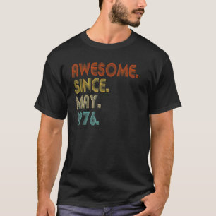 Awesome Since May 1976 Vintage 46th Birthday T-Shirt
