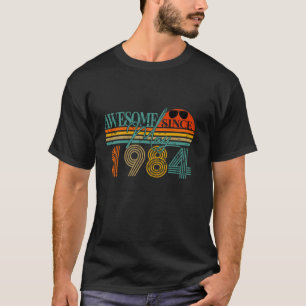 Awesome Since May 1984 40 Years Old 40th Birthday  T-Shirt