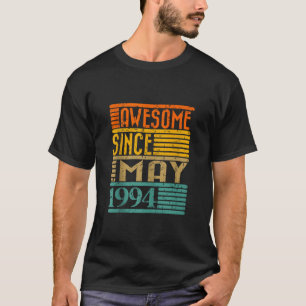 Awesome Since May 1994 30 Years Old 30th Birthday  T-Shirt