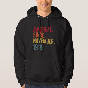 Awesome Since November 1920 101 th Birthday 101 Ye Hoodie