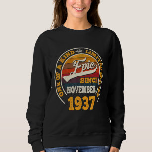 Awesome Since November 1937 85th Birthday 85 Year Sweatshirt