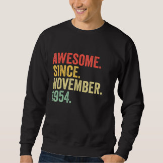 Awesome Since November 1954 68 Years Old Gifts 68t Sweatshirt