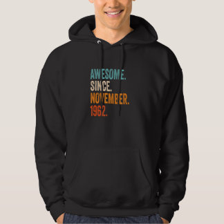 Awesome Since November 1962 60th Birthday Hoodie