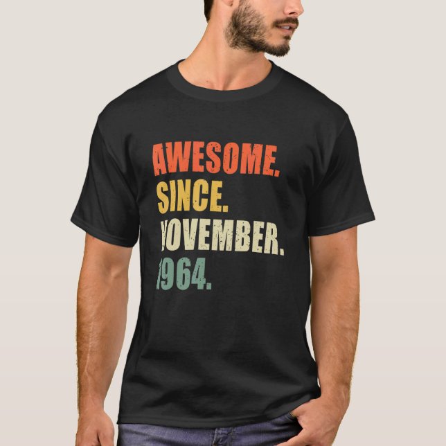 Awesome Since November 1964 58 Year Old Birthday T-Shirt (Front)