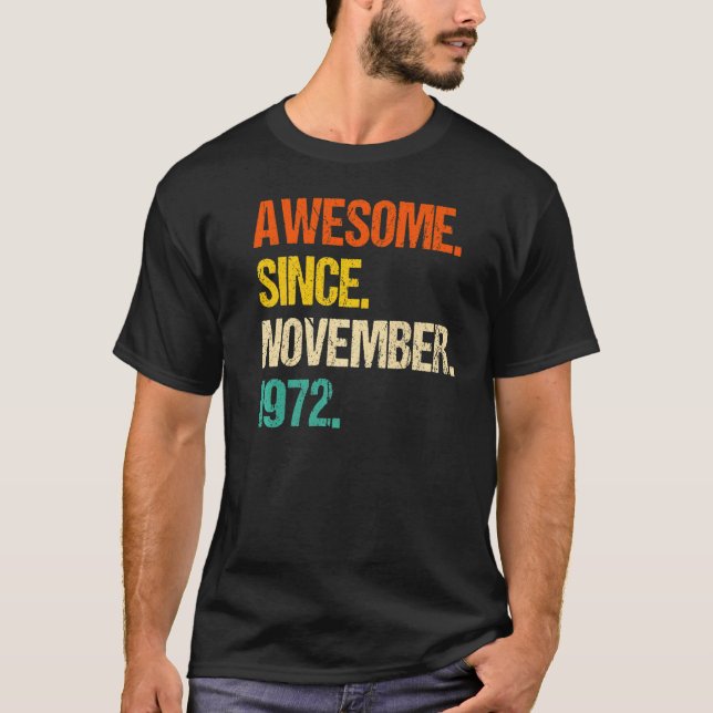 Awesome Since November 1972 50th Birthday   T-Shirt (Front)