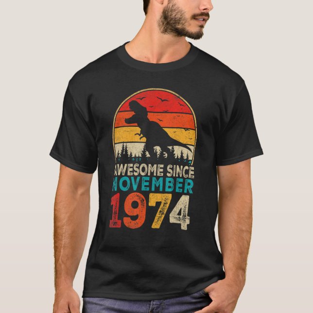 Awesome Since November 1974 48th Birthday Boy Dino T-Shirt (Front)