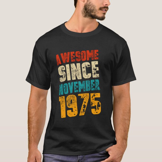 Awesome Since November 1975 | 48 Years Old | 48th  T-Shirt (Front)