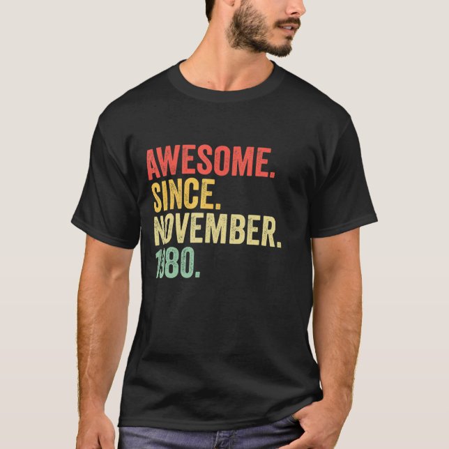 Awesome Since November 1980 42 Years Old Gifts 42n T-Shirt (Front)