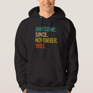 Awesome Since November 1991 31 Years Old Gifts 31s Hoodie
