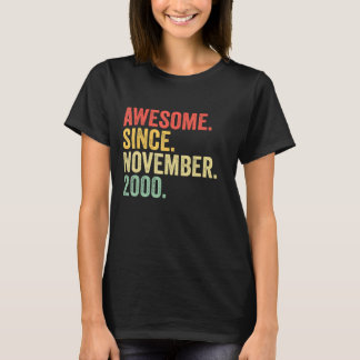 Awesome Since November 2000 22 Years Old Gifts 22n T-Shirt