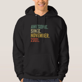 Awesome Since November 2001 21 Years Old Gifts 21s Hoodie