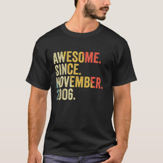 Awesome Since November 2006 16th Birthday Gifts 16 T-Shirt