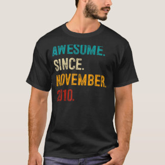 Awesome Since November 2010 12th Birthday  12 Year T-Shirt